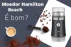 Moedor Hamilton Beach é bom?
